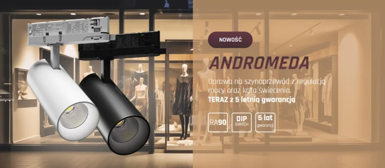 nowość Oprawa LED Andromeda na szynę 3 fazową 15-27W regulacja mocy 4000K 5 lat gwarancji banner perfektmarket olsztyn.webp